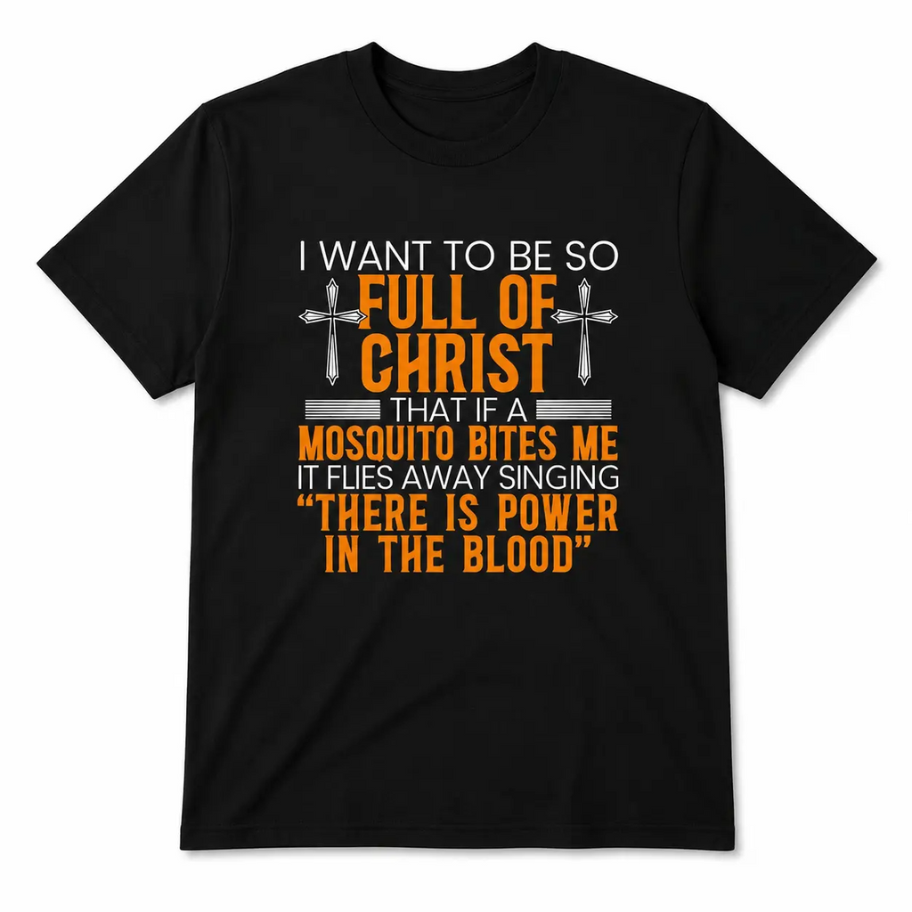 Full of Christ Mosquito Humor Christian Cross Graphic T-Shirt