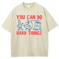 You Can Do Hard Things Motivational Graphic Washed Tee