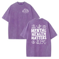 Mental Health Matters Graphic T-Shirt with Encouraging Messages and Floral Artwork
