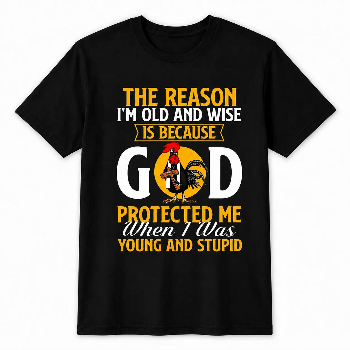 Old and Wise Rooster God Protected Me Humor Graphic Shirt