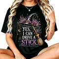 Yes, I Can Drive a Stick Witch Hat Graphic Top