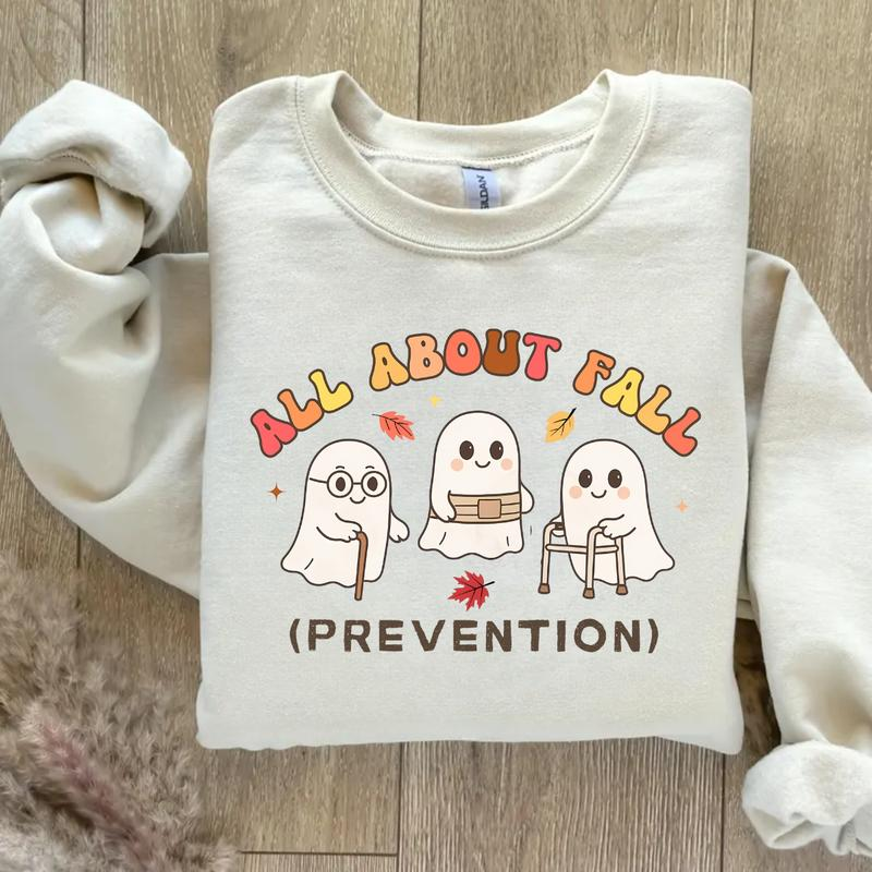 All About Fall Prevention Cute Ghosts Autumn Graphic Sweatshirt