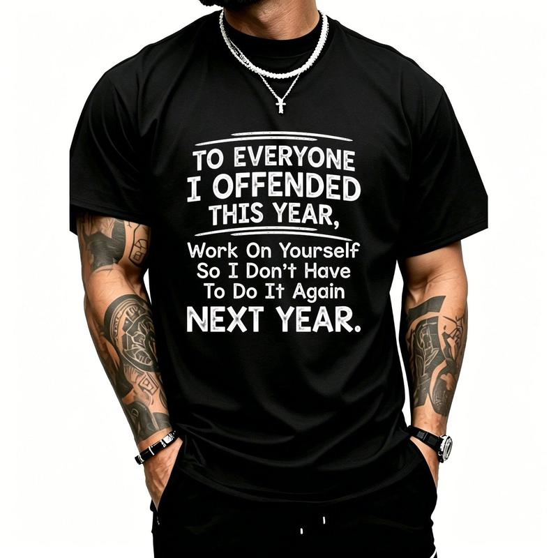 To Everyone I Offended Funny New Year Statement Graphic T-Shirt