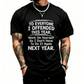 To Everyone I Offended Funny New Year Statement Graphic T-Shirt