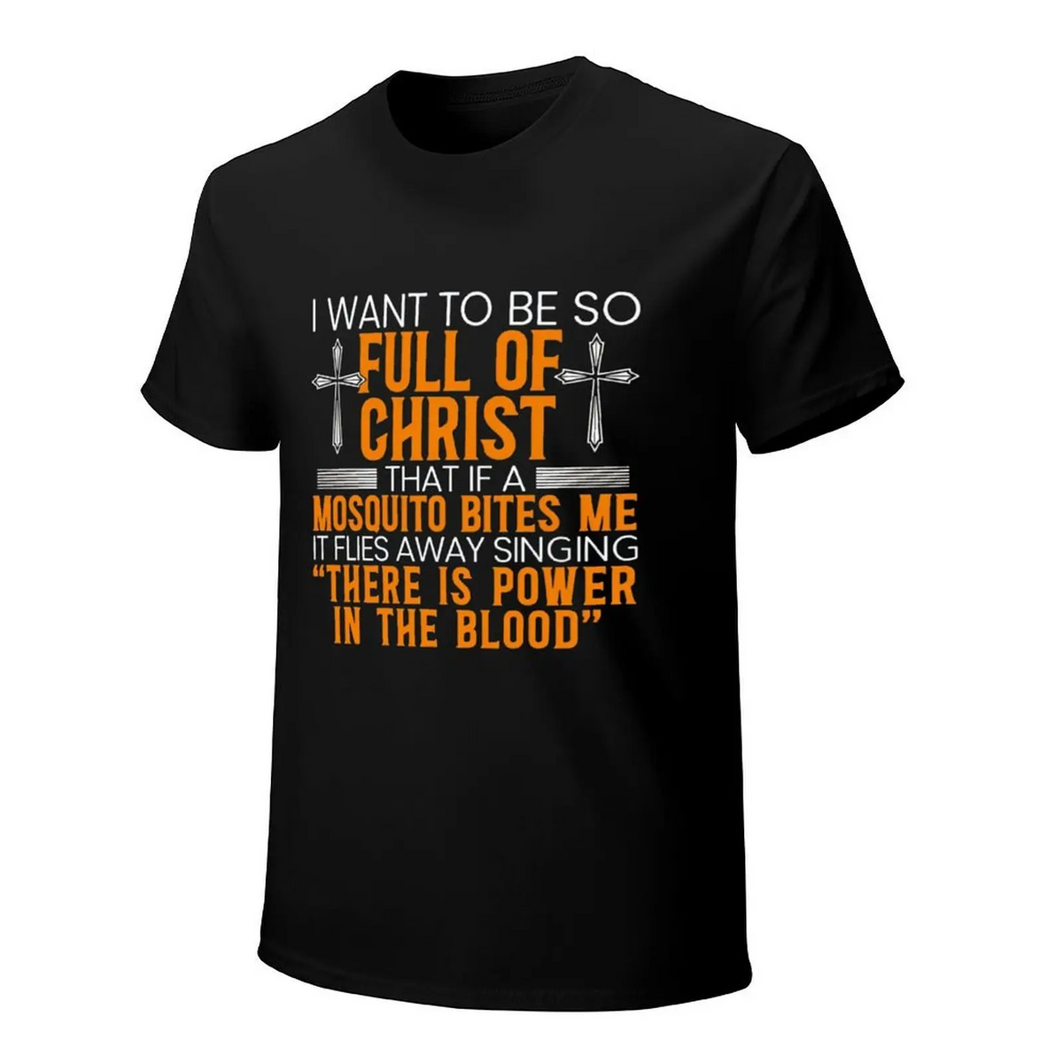 Full of Christ Mosquito Humor Christian Cross Graphic T-Shirt