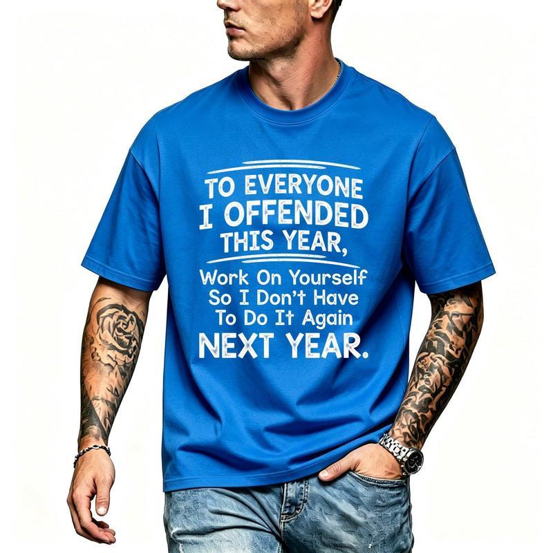 To Everyone I Offended Funny New Year Statement Graphic T-Shirt