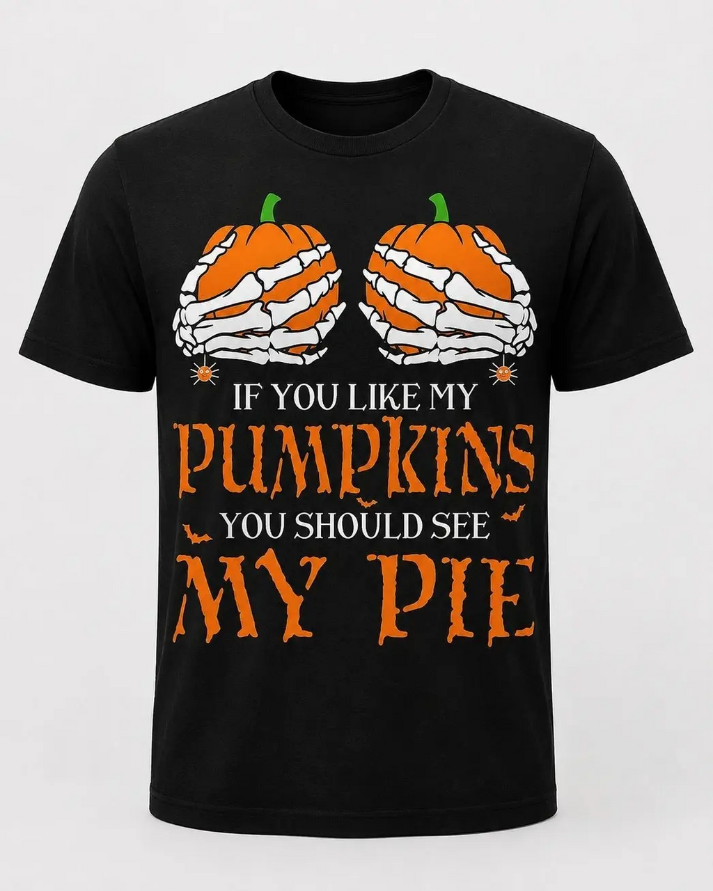 Funny Halloween Pumpkin Skeleton Hands My Pie Graphic Shirt