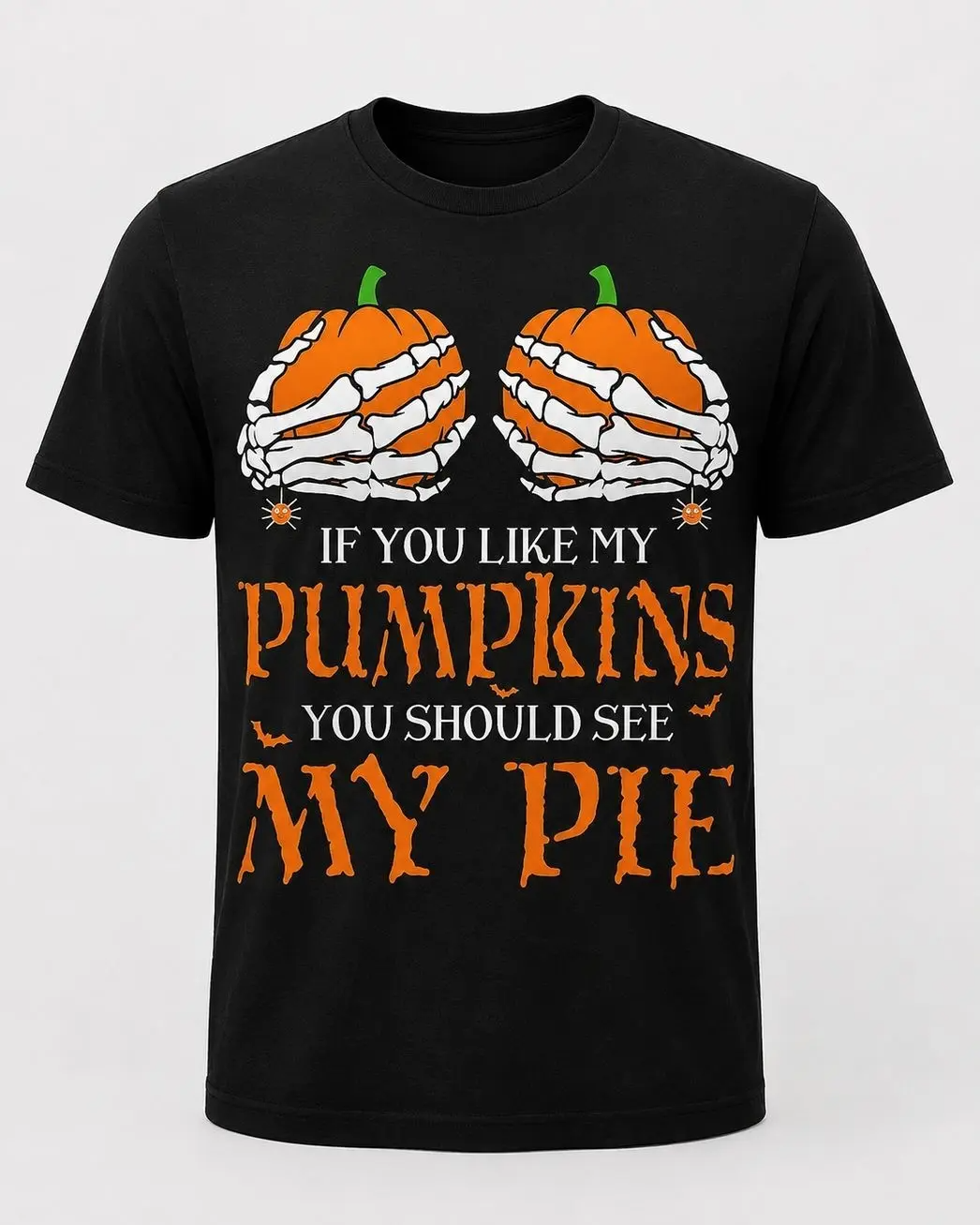 Funny Halloween Pumpkin Skeleton Hands My Pie Graphic Shirt