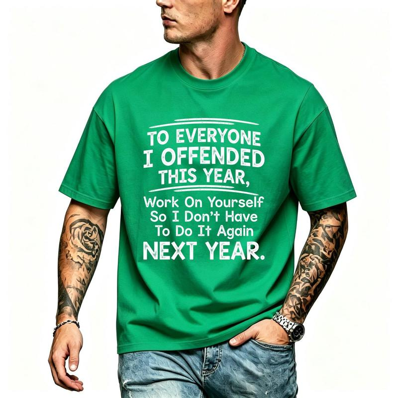To Everyone I Offended Funny New Year Statement Graphic T-Shirt