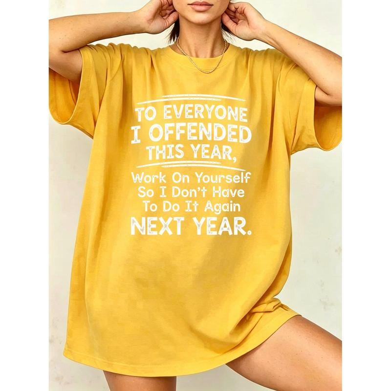 To Everyone I Offended Funny New Year Statement Graphic T-Shirt