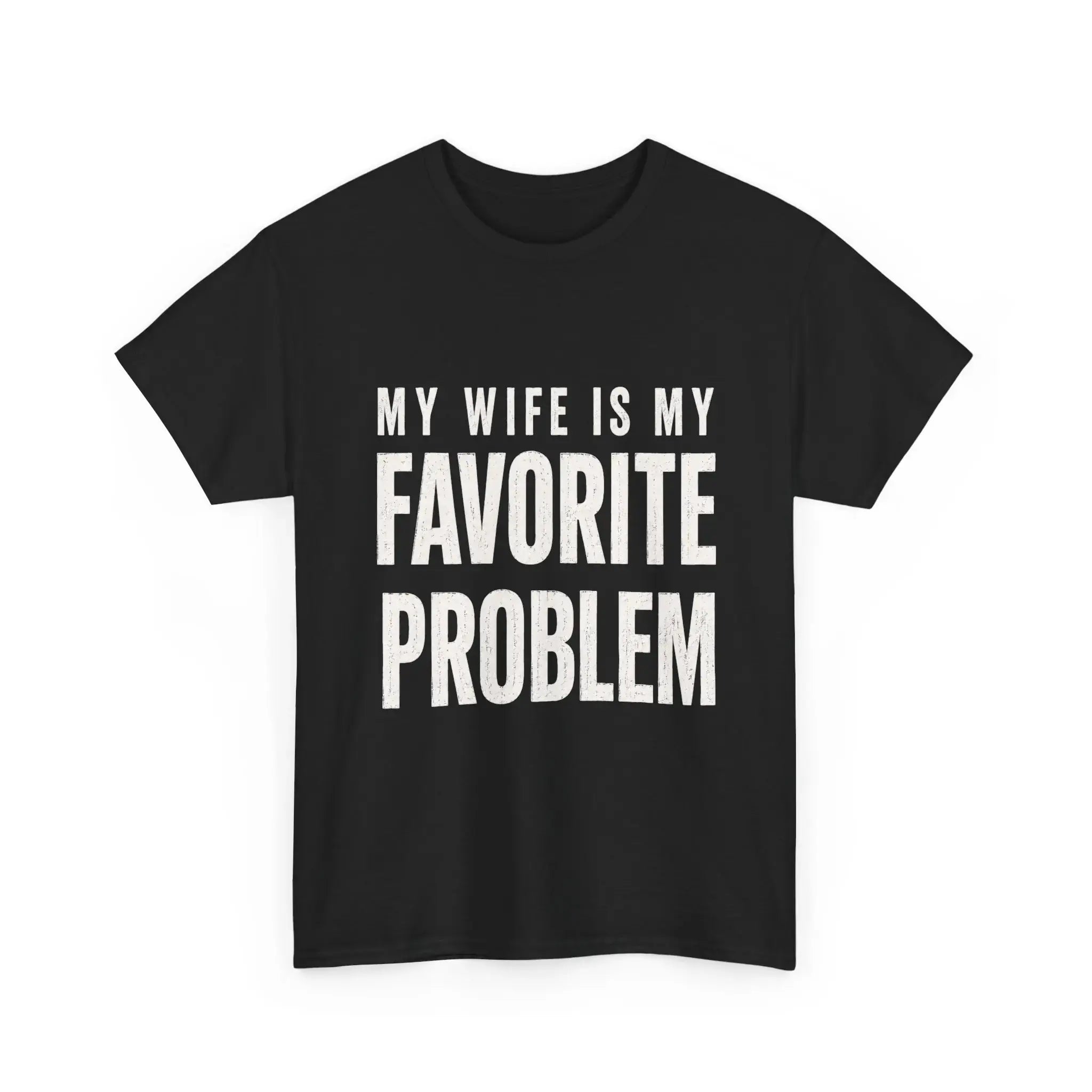 Men's Classic Shortsleeve T-Shirt, Funny 'My Wife Is My Favorite Problem' Graphic Print