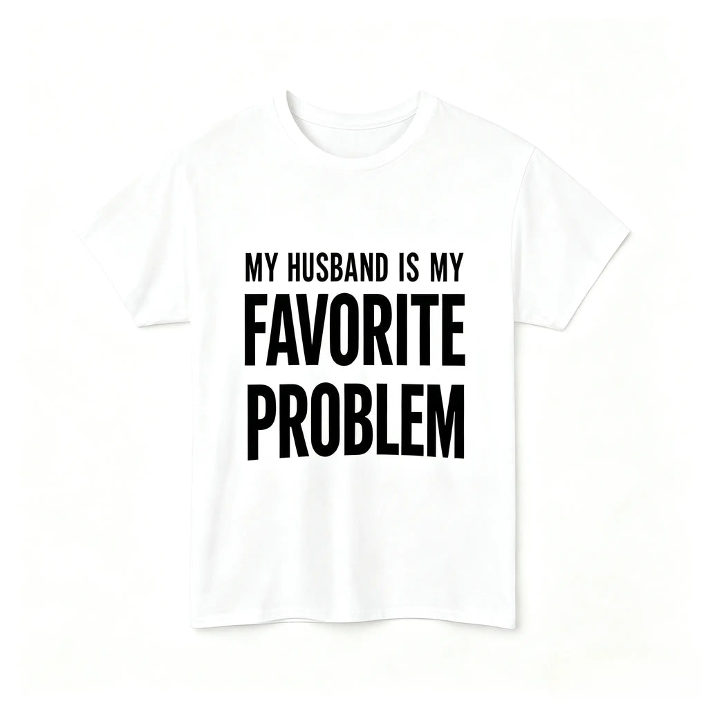 Men's Classic Shortsleeve T-Shirt, Funny 'My Wife Is My Favorite Problem' Graphic Print