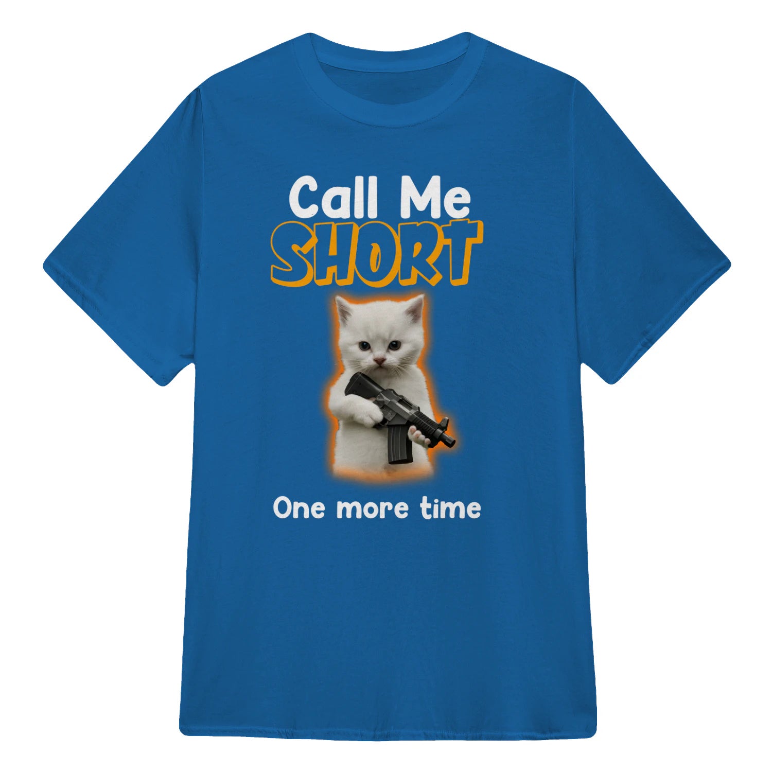Call me short one more time - Royal
