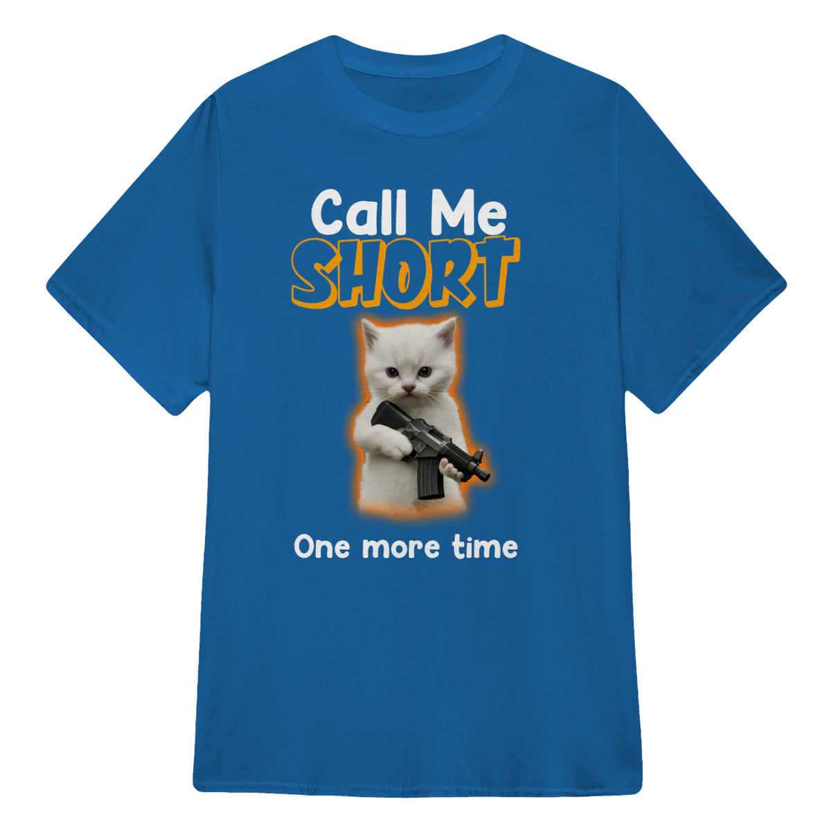 Call me short one more time - Royal