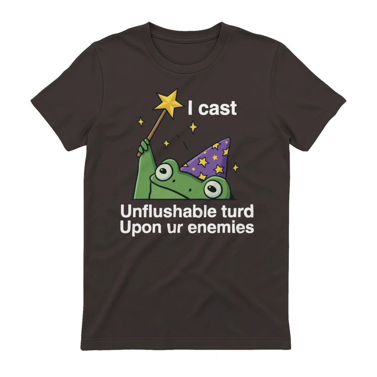 I cast Unflushable turd Upon ur enemies - Dark Chocolate