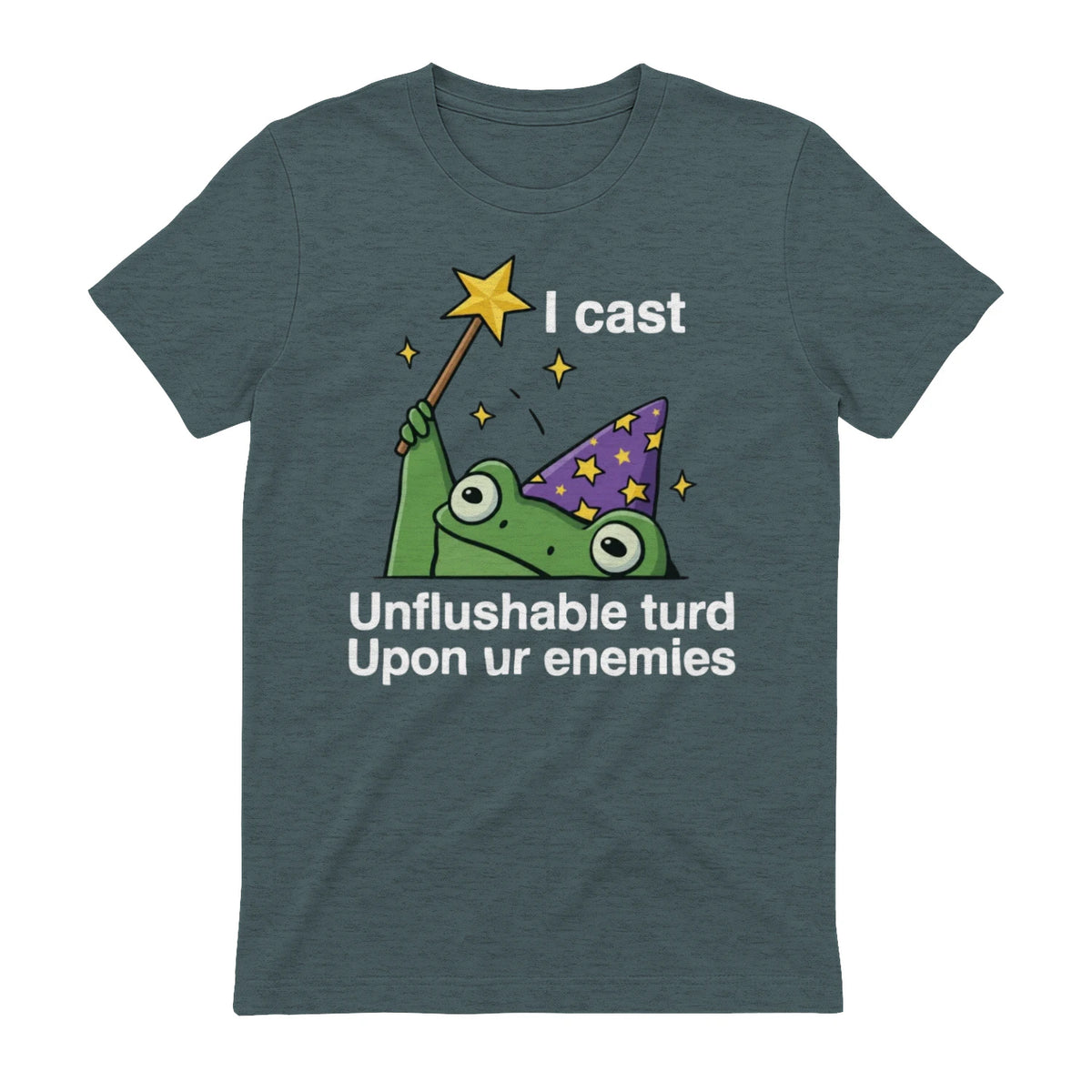 I cast Unflushable turd Upon ur enemies - Dark Heather