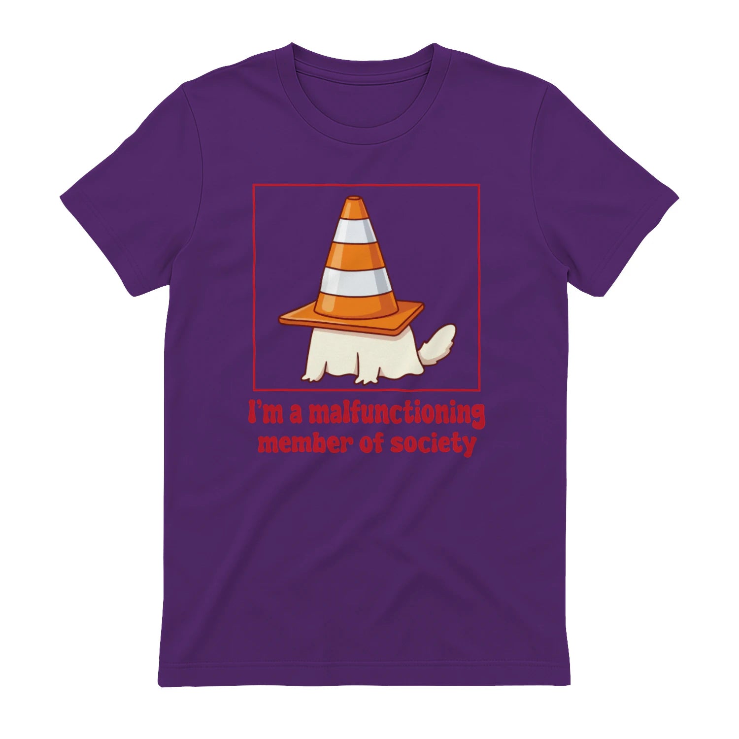 I'm a malfunctioning member of society - Purple