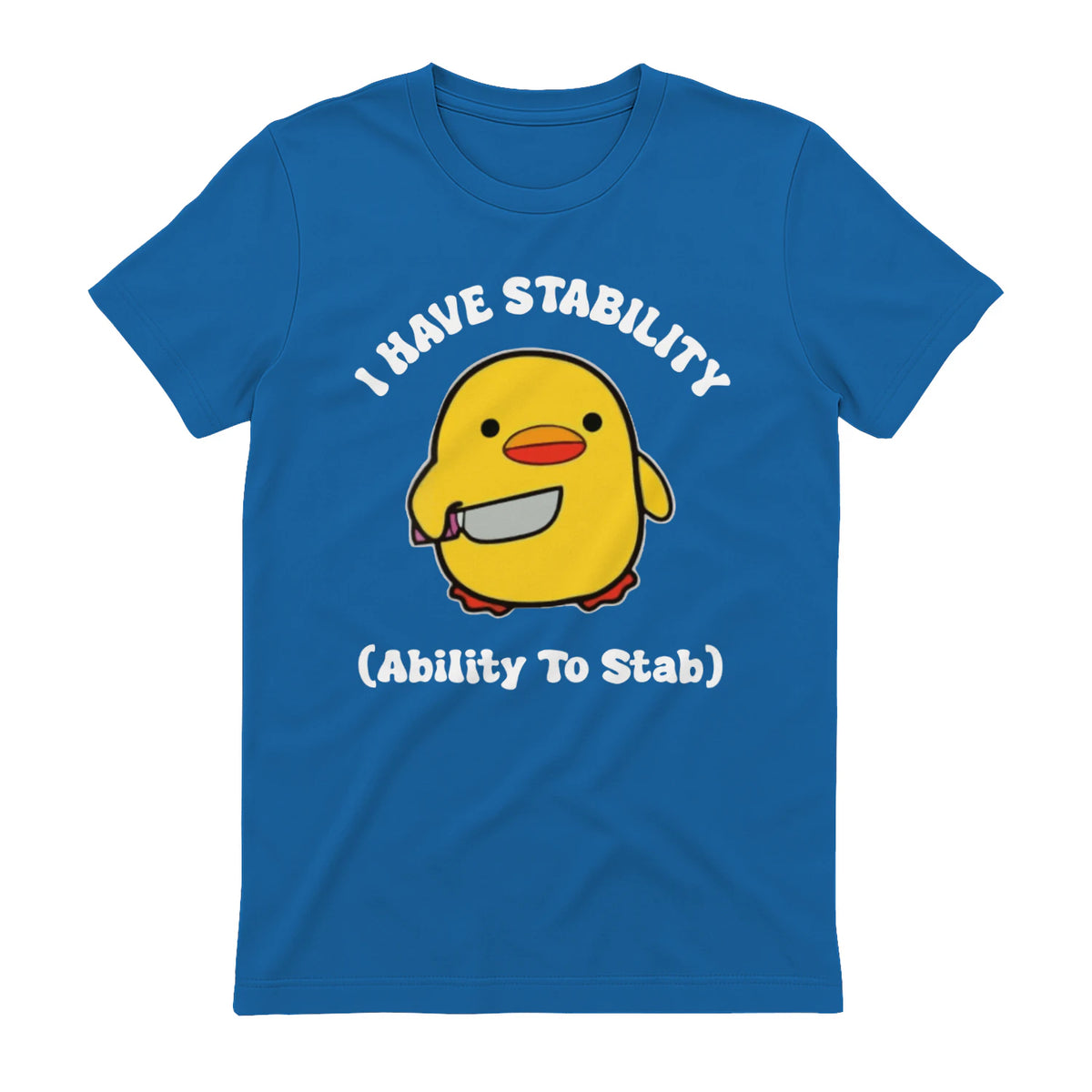 I HAVE STABILITY (Ability To Stab) - Royal