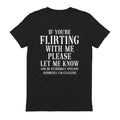IF YOU'RE FLIRTING WITH ME PLEASE LET ME KNOW AND BE EXTREMELY SPECIFIC SERIOUSLY. I'M CLUELESS - Black