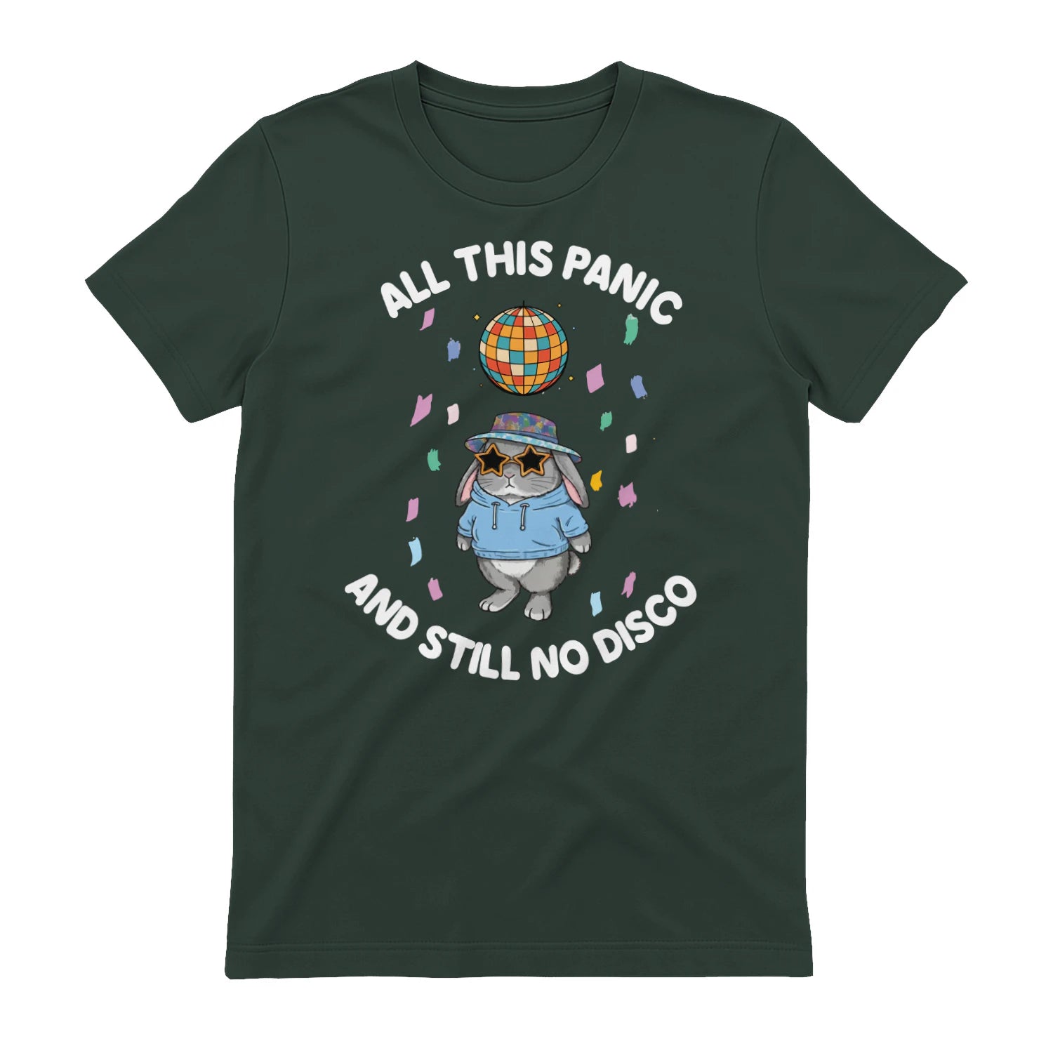 ALL THIS PANIC AND STILL NO DISCO - Forest Green